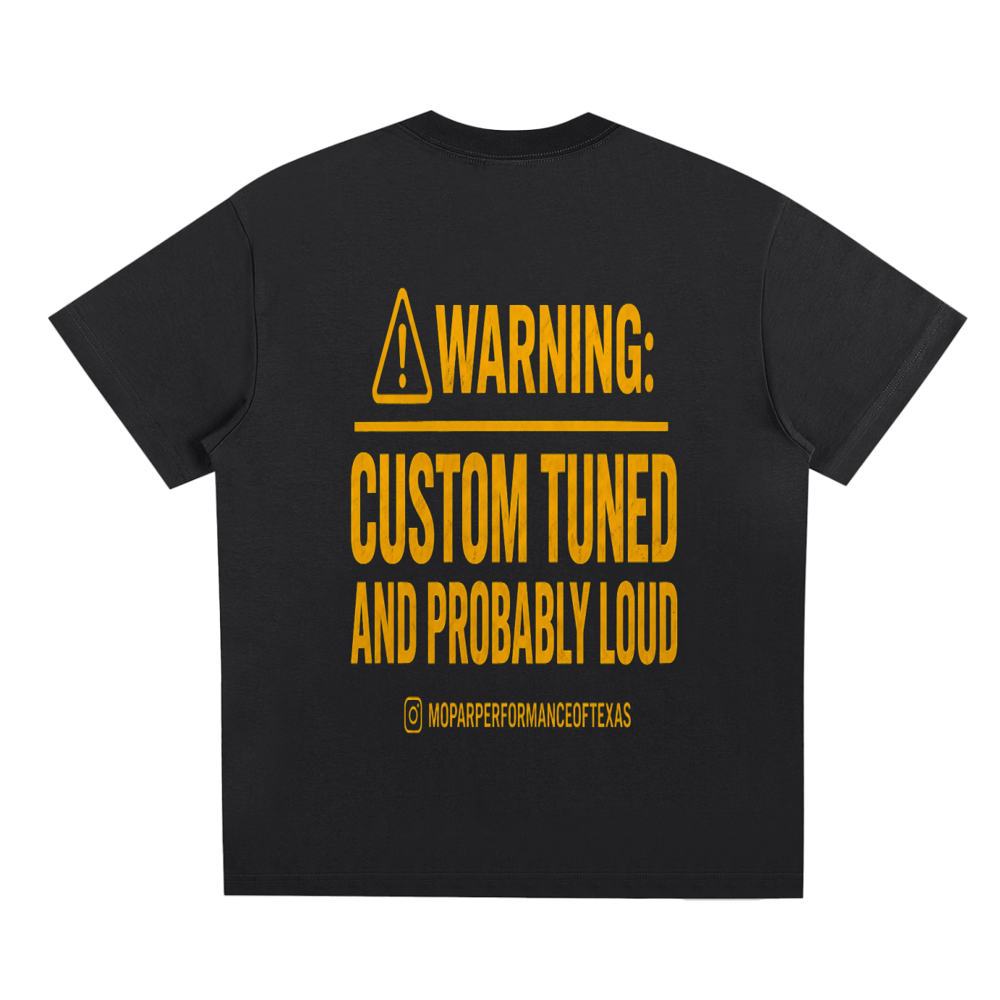“CUSTOM TUNED & PROBABLY LOUD” Tee